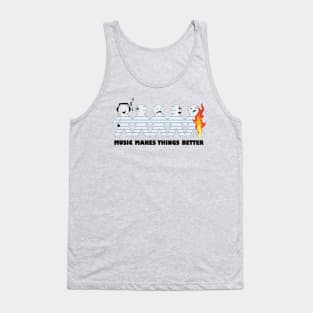 Music Makes Things Better Tank Top